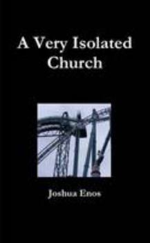 Paperback A Very Isolated Church Book
