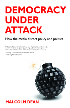 Paperback Democracy Under Attack: How the Media Distort Policy and Politics Book