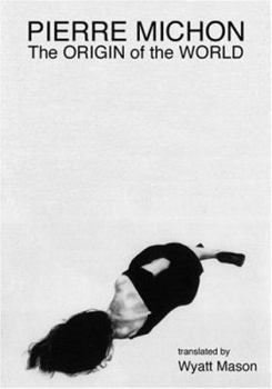 Hardcover The Origin of the World Book