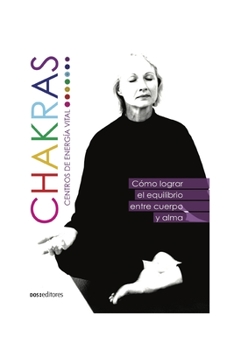 Paperback Chakras Centro de Energía Vital: cómo lograr el equilibrio entre cuerpo y alma [Spanish] Book