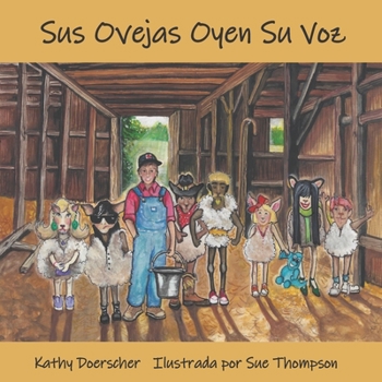 Paperback Sus Ovejas Oyen Su Voz: Jesús Nuestro Buen Pastor [Spanish] Book