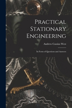 Paperback Practical Stationary Engineering: In Form of Questions and Answers Book