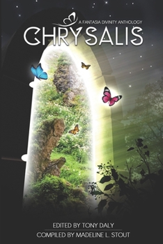 Paperback Chrysalis: A Fairy Tale Anthology Book