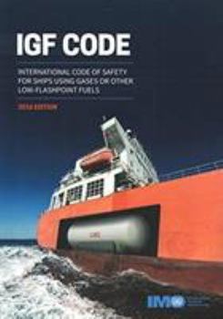 Paperback IGF code: international code of safety for ships using gases or low flashpoint fuels Book