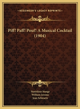 Hardcover Piff! Paff! Pouf! A Musical Cocktail (1904) Book