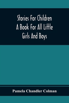 Paperback Stories For Children: A Book For All Little Girls And Boys Book