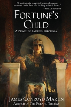 Paperback Fortune's Child: A Novel of Empress Theodora Book