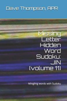 Paperback Missing Letter Hidden Word Sudoku: JIN (volume 11): Mingling words with Sudoku Book