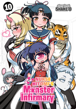 Nurse Hitomi's Monster Infirmary, Vol. 10 - Book #10 of the Hitomi-sensei no Hokenshitsu