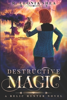 Paperback Destructive Magic: Relic Hunter Book 2 Book