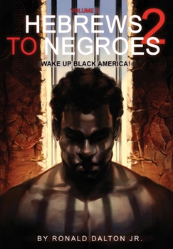 Paperback Hebrews to Negroes 2: Volume 2 Wake Up Black America Book