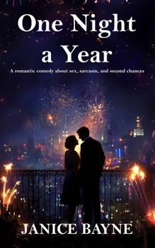Paperback One Night a Year: a romantic comedy about sex, sarcasm, and second chances Book