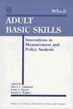 Paperback Adult Basic Skills: Innovations in Measurement and Policy Analysis Book