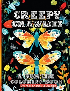 Paperback Creepy Crawlies 1: A Bugs' Life Coloring Book