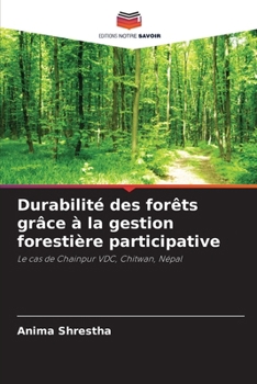 Paperback Durabilité des forêts grâce à la gestion forestière participative [French] Book