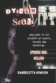 Paperback Dysfun Souls Episode One: Hellish Hail Book