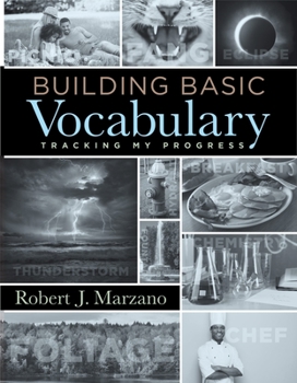 Paperback Building Basic Vocabulary: Tracking My Progress (a Companion Resource to Help Students Learn New Vocabulary Words and Build Their Literacy Skills Book