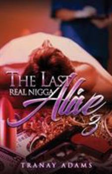 Paperback The Last Real Nigga Alive 3 Book