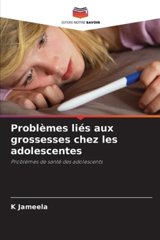 Paperback Problèmes liés aux grossesses chez les adolescentes [French] Book