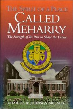 Hardcover The Spirit of a Place Called Meharry Book