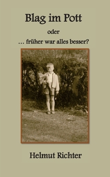 Paperback Blag im Pott: ...früher war alles besser? [German] Book