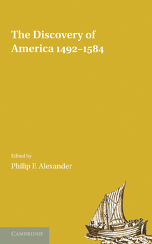 Paperback The Discovery of America 1492 1584 Book