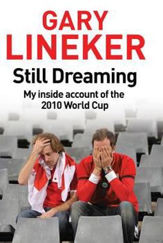Paperback Still Dreaming: My Inside Account of the 2010 World Cup Book
