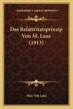 Paperback Das Relativitatsprinzip Von M. Laue (1913) [German] Book