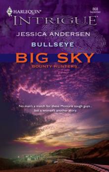 Bullseye - Book #2 of the Big Sky Bounty Hunters
