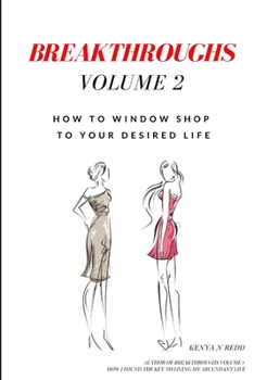 Paperback Breakthroughs: How To Window Shop To Your Desired Life Book