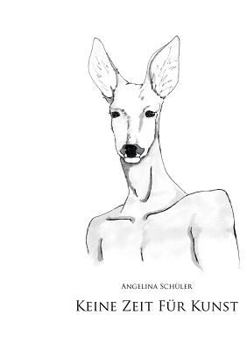 Paperback Keine Zeit für Kunst: Dreimal siebzehn plus eins Kurzgeschichten und Gedichte [German] Book