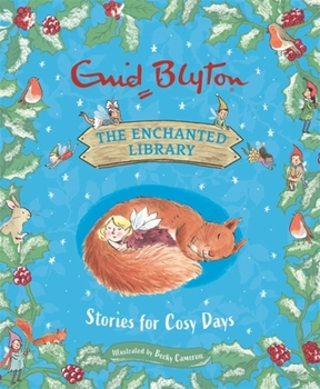 Hardcover The Enchanted Library: Stories for Cosy Days Book