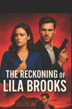 Paperback The Reckoning of Lila Brooks Book