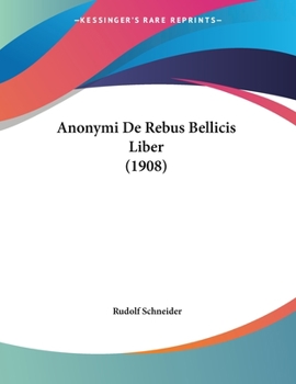 Paperback Anonymi De Rebus Bellicis Liber (1908) [German] Book