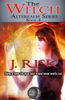 The Witch - Book #4 of the Alterealm Series