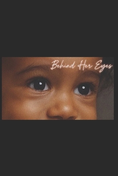 Behind Her Eyes: Perspective to Purpose