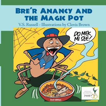Paperback Bre'r Anancy and the Magic Pot Book