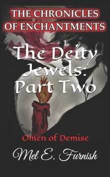 Paperback The Deity Jewels: Part Two: Omen of Demise Book