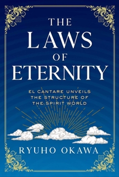 Paperback Laws of Eternity: El Cantare Unveils the Structure of the Spirit World Book