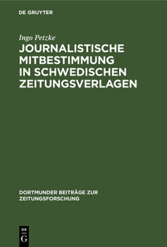 Hardcover Journalistische Mitbestimmung in schwedischen Zeitungsverlagen [German] Book