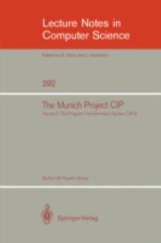 Paperback The Munich Project Cip: Volume II: The Programme Transformation System Cip-S Book