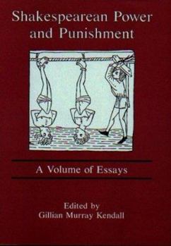 Hardcover Shakespearean Power and Punishment: A Volume of Essays Book