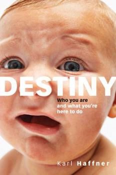 Paperback Destiny: Who You Are and What You're Here to Do Book