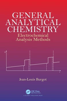 Hardcover General Analytical Chemistry: Electrochemical Analysis Methods Book