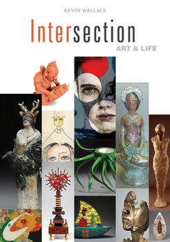 Paperback Intersection: Art & Life Book
