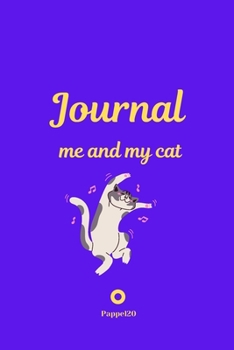 Me and My Cat, Journal Journal for girls with cat Purple Cover 124 pages 6x9 Inches