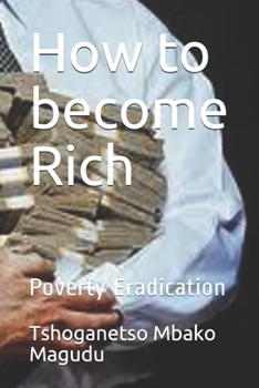 Paperback How to become Rich: Poverty Eradication Book