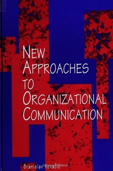 Paperback New Approaches to Organizational Communication Book