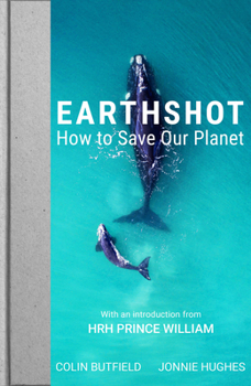 Hardcover Earthshot: How to Save Our Planet Book