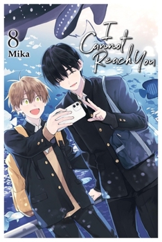 Paperback I Cannot Reach You, Vol. 8 Book